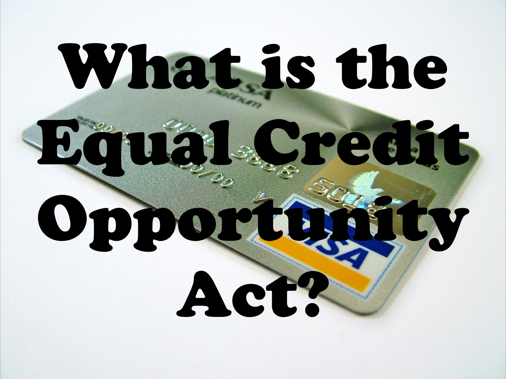 What Is The Equal Credit Opportunity Act