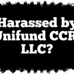 Harassed by Collection Agency Unifund CCR, LLC in New York or New Jersey?