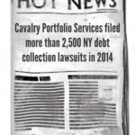 Debt Buyer Cavalry Portfolio Services Filed 2,516 New York Debt Collection Cases In 2014