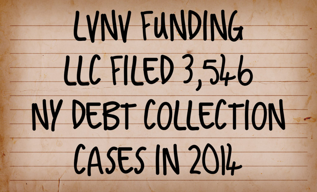 Debt Buyer LVNV Funding LLC Filed 3 546 New York Debt Collection Cases