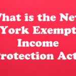 What is the New York Exempt Income Protection Act?