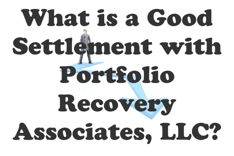 What is a Good Settlement with Portfolio Recovery Associates, LLC