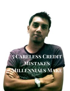 5 Careless Credit Mistakes Millennials Make