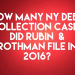 NY Debt Collection Law-Firm Rubin & Rothman LLC Filed 10,385 Collection Cases In 2016