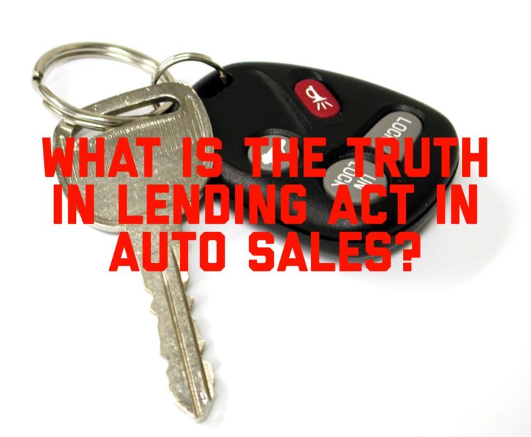 What Is the Federal Truth in Lending Act in Auto Sales?
