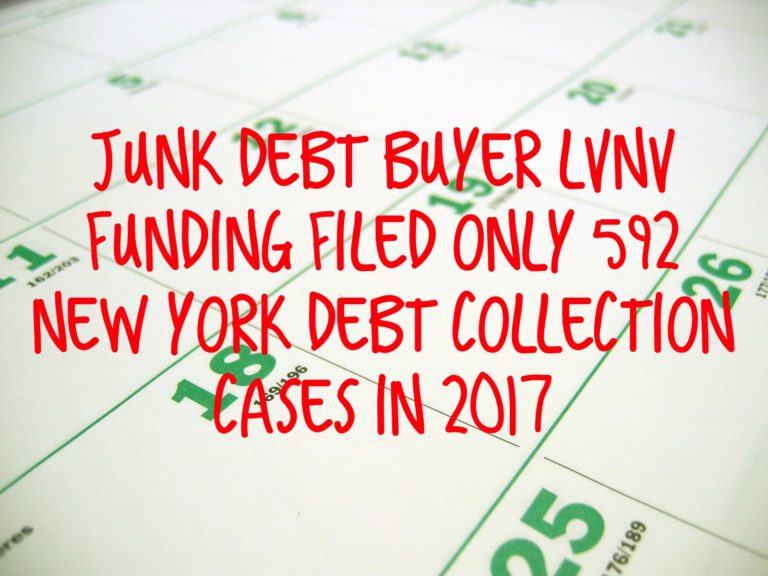 Debt Buyer LVNV Filed Only 592 New York Debt Collection Cases In 2017