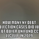Debt Buyer Unifund CCR, LLC Filed Over 2,000 NY Debt Collection Cases In 2019